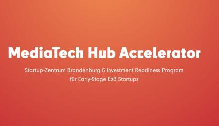 Startup-Zentrum Brandenburg & Investment Readiness Program für Early-Stage B2B Startups vom MTH Potsdam