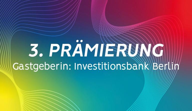 3. Prämierung und Gastgeberin IBB in weißer Schrift auf buntem Hintergrund