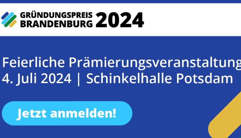 Aufruf zur Anmeldung für die Praemierungsveranstaltung zum Gründungspreis Brandenburg 2024