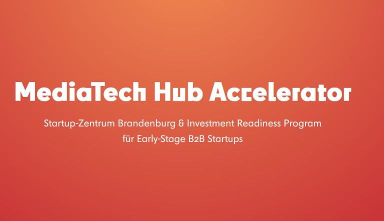 Startup-Zentrum Brandenburg & Investment Readiness Program für Early-Stage B2B Startups vom MTH Potsdam